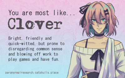 You're most like Clover!